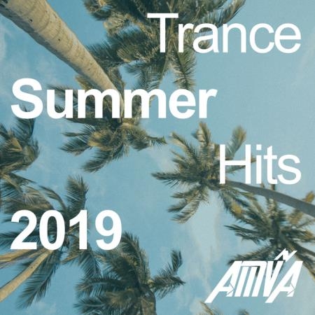 AMVA - Trance Summer Hits 2019 (2019)