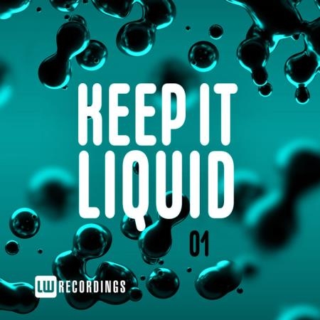 Keep It Liquid, Vol. 01 (2019)