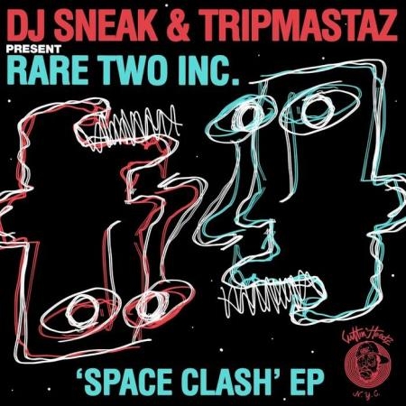 DJ Sneak & Tripmastaz present Rare Two Inc - Space Clash (2019)
