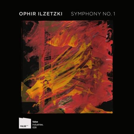 Ophir Ilzetzki - Symphony No. 1 (2019)