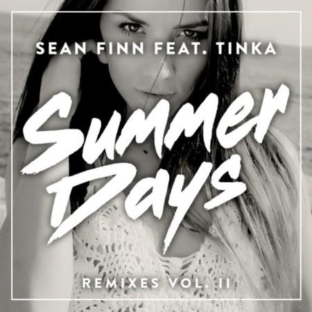 Sean Finn feat. Tinka - Summer Days Remixes Vol II (2019)