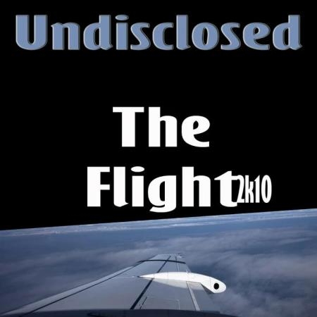 Undisclosed - The Flight 2k10 (2010)