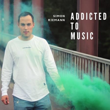 Simon Riemann - Addicted To Music (2019)