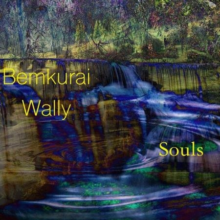 Bemkurai Wally - Souls (2019)