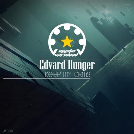 Edvard Hunger - Keep My Arms (2019)