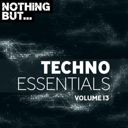 Copyright Control - Nothing But... Techno Essentials, Vol. 13 (2019)