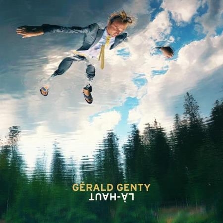 Gerald Genty - La-Haut (2019)