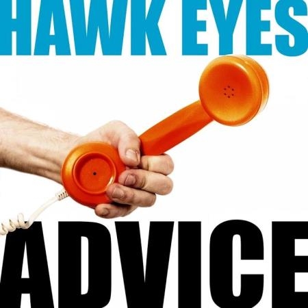 Hawk Eyes - Advice (2019)