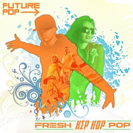 Future Pop - Fresh Hip Hop Pop (2019)