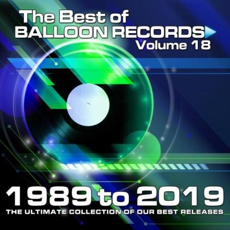 Best of Balloon Records 18 (The Ultimate Collection of our Best Releases 1989 - 2019) (2019)