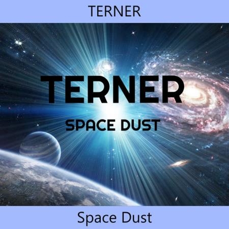TERNER - Space Dust (2019)