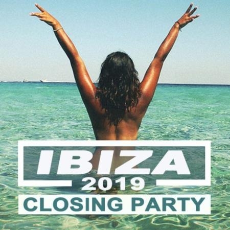 Ibiza 2019 Closing Party (Best of Ibiza Deep House Sessions Music Chill out Sunset Mix) & DJ Mix (2019)
