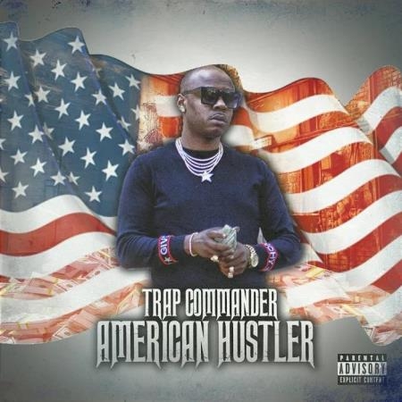 Trap Commander - American Hustler (2019)