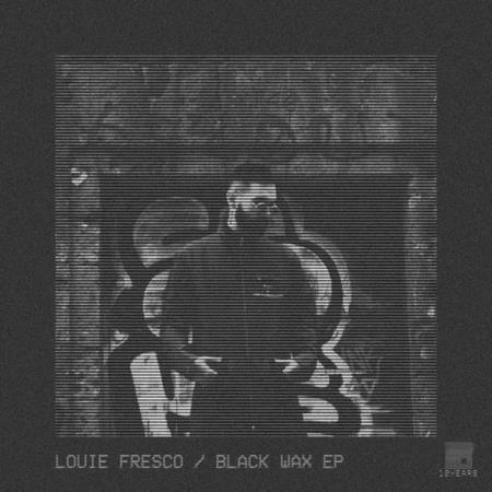 Louie Fresco - Black Wax (2019)