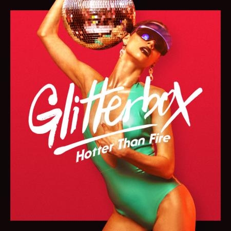Melvo Baptiste: Glitterbox - Hotter Than Fire (2019)