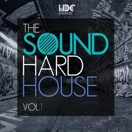 Hard Dance Coalition: The Sound Of Hard House, Vol. 1 (2019)