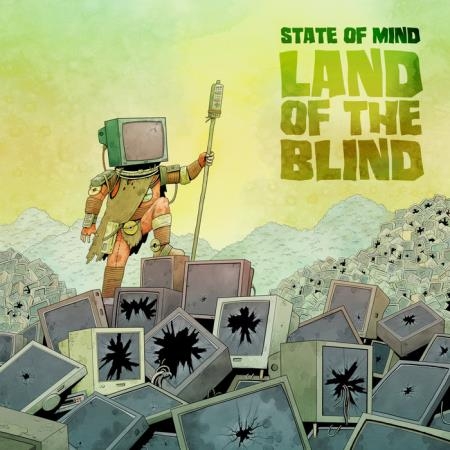 State Of Mind - Land of the Blind (2019)