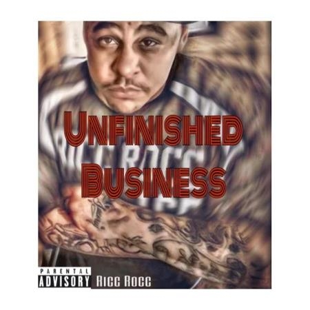 Ricc Rocc - Unfinished Business (2019)