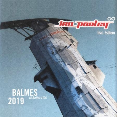 Ian Pooley feat. Esthero - Balmes (A better life) (2019)