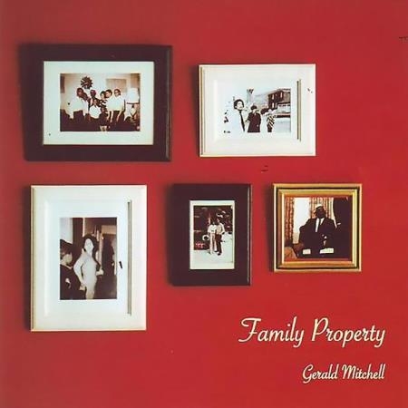 Gerald Mitchell - Family Property (2019)
