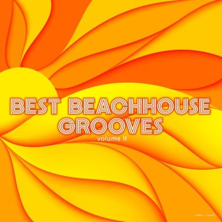 Best Beachhouse Grooves Volume II (2019)