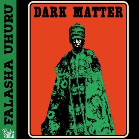 Falasha Uhuru - Dark Matter (2019)