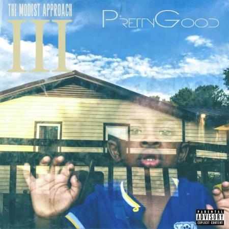 PrettyGood - The Modest Approach 3 (2019)