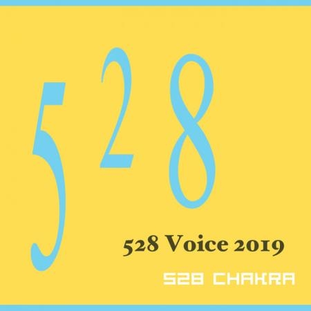 528 Chakra - 528 Voice 2019 (2019)