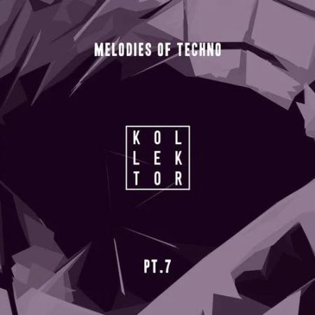 Melodies Of Techno Pt. 7 (2019)