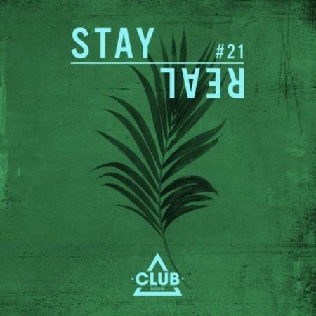 Club Session - Stay Real #21 (2019)