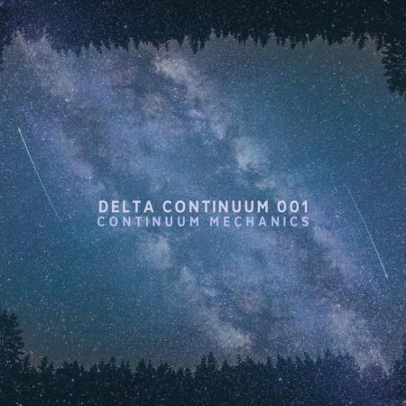 Continuum Mechanics - Delta Continuum 001 (2019)