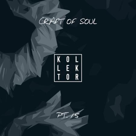 Craft Of Soul Part 15 (2020)