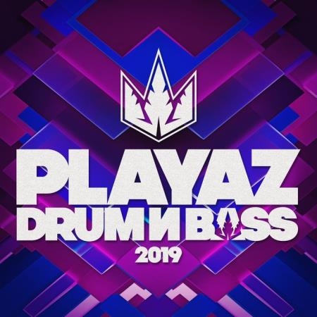 Real Playaz Ltd - Playaz Drum & Bass 2019 (2020)