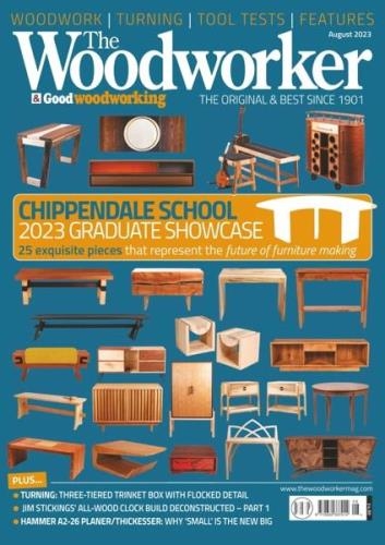The Woodworker & Good Woodworking - August 2023